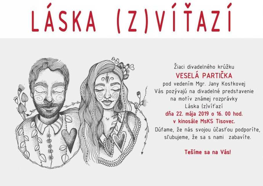 22.5.2019 LÁSKA (Z)VÍŤAZÍ, Tisovec