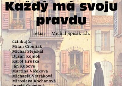 Každý má svoju pravdu – divadelné predstavenie Tisovec